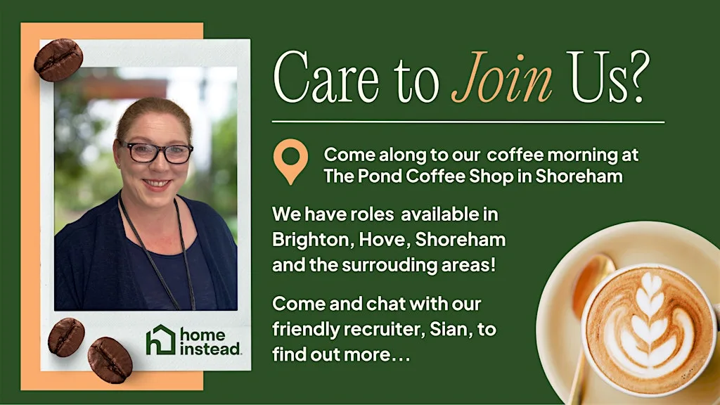 'Care to join us?' Coffee Morning by Home Instead Brighton, Hove & Shoreham at The Pond Coffee Shop