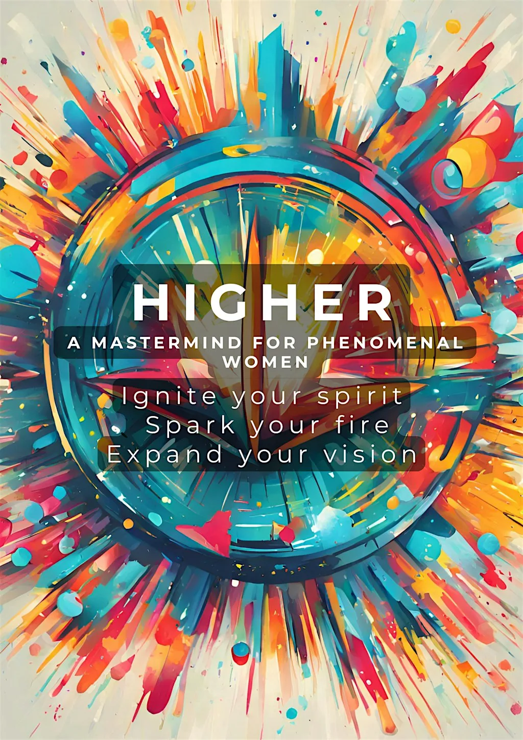 Higher - A Mastermind for Women Ready for More (Without Burning Out)