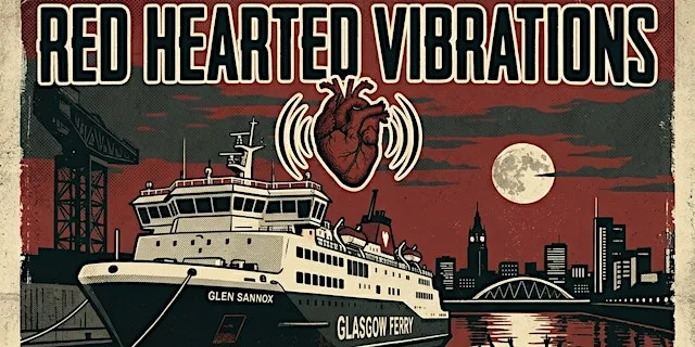 Red Hearted Vibrations Live At The Glasgow Ferry (Sat 5th Sep) at The Ferry