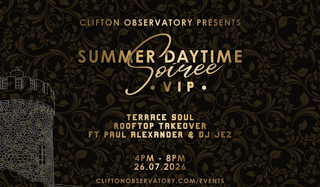 VIP Summer Daytime Soiree at Clifton Observatory at Clifton Observatory