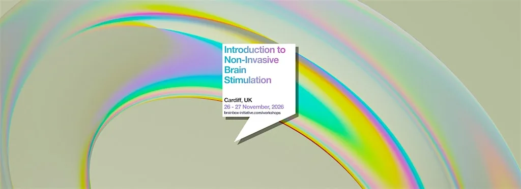 Introduction to Non-Invasive Brain Stimulation Workshop | Cardiff at CUBRIC