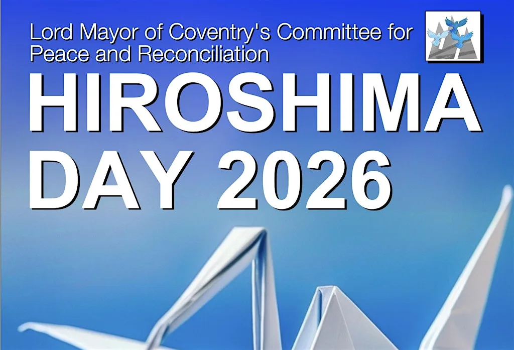Hiroshima Day 2026, Coventry Cathedral, 6th August at Coventry Cathedral