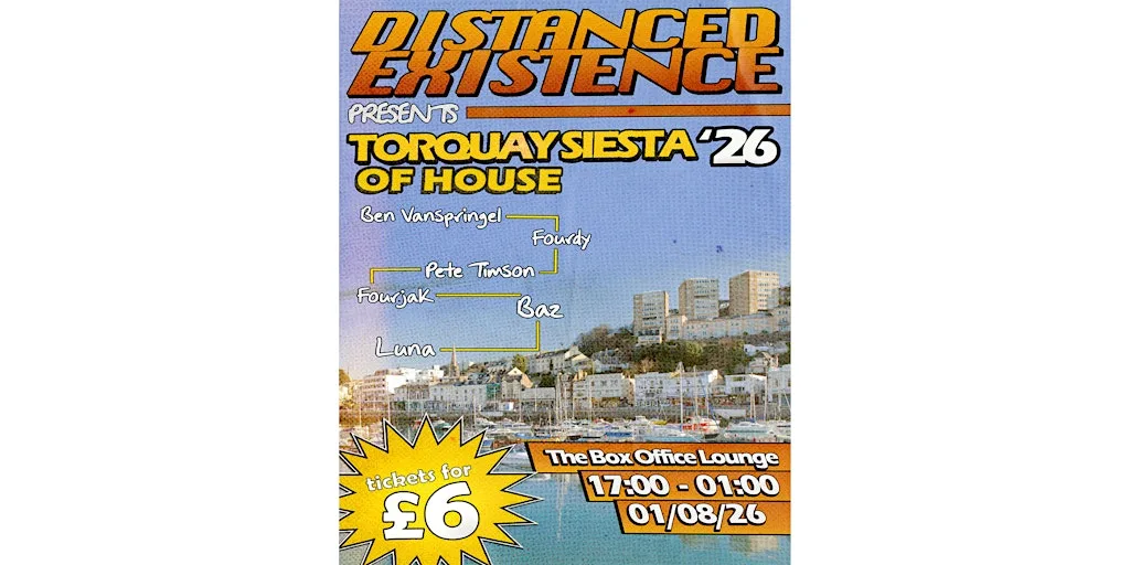 Distanced Existence Presents: Torquay Siesta of House at The Box Office Lounge