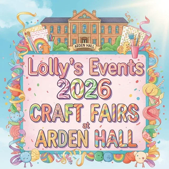 Lolly's Events - Craft & Gift Fairs at Arden Hall, Birmingham at Arden Hall