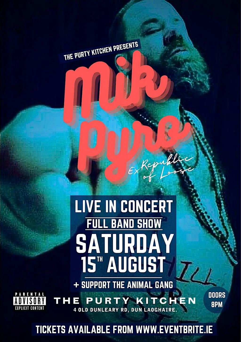 Mik Pyro (Full Band Show) + Guests The Animal Gang - Live at The Purty