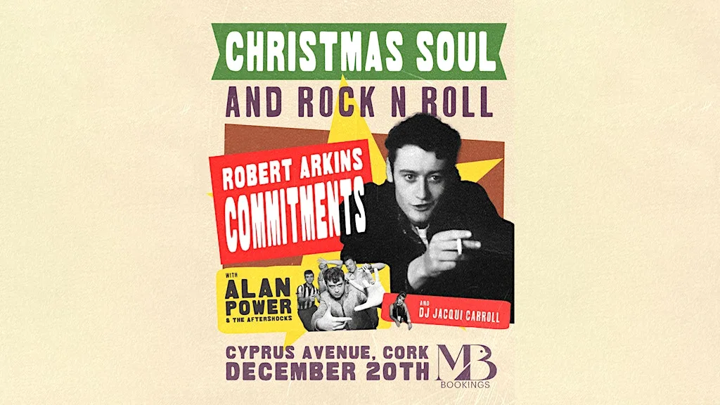 Robert Arkins' COMMITMENTS Live! at Cyprus Avenue