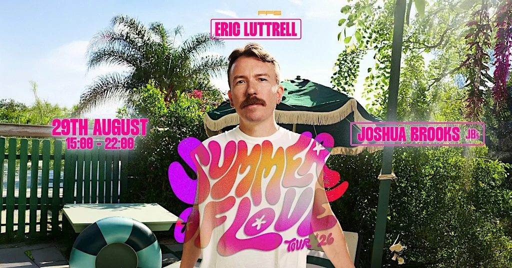 Eric Luttrell - Summer Of Love Tour 2026 - Manchester at Joshua Brooks