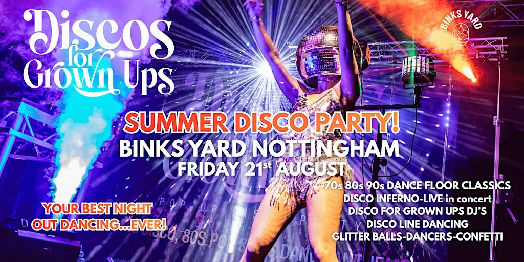 BINKS YARD Disco for Grown Ups Summer Disco Party with DISCO INFERNO live! at Binks Yard