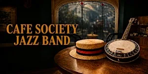 Cafe Society Jazz Band — Thursday Matinee at The Engine Room, Wayfarers Arcade