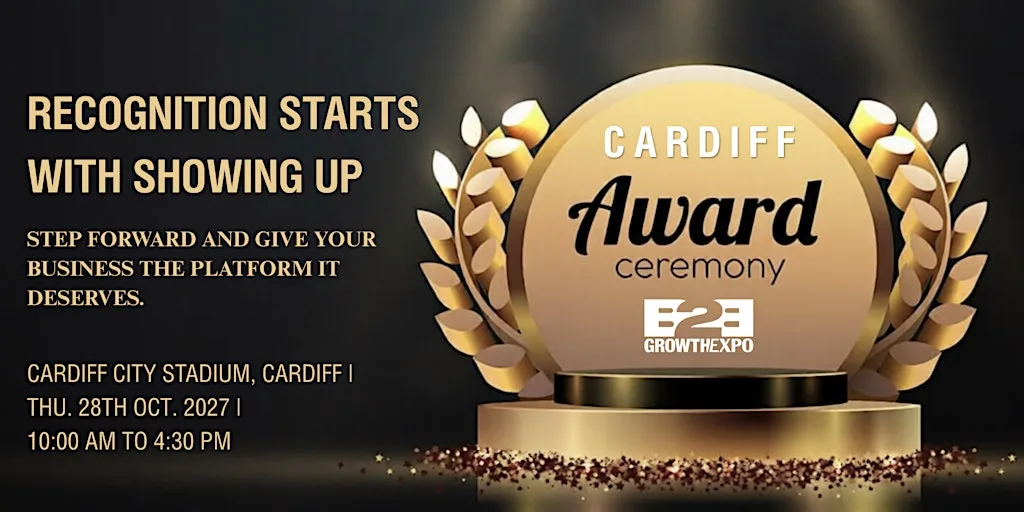 Cardiff B2B Growth Expo 2027 | Nominating Your Business For An Award at Cardiff City Stadium