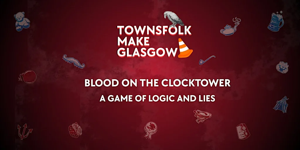 Blood On The Clocktower Bacchus THURSDAY 23/7/26