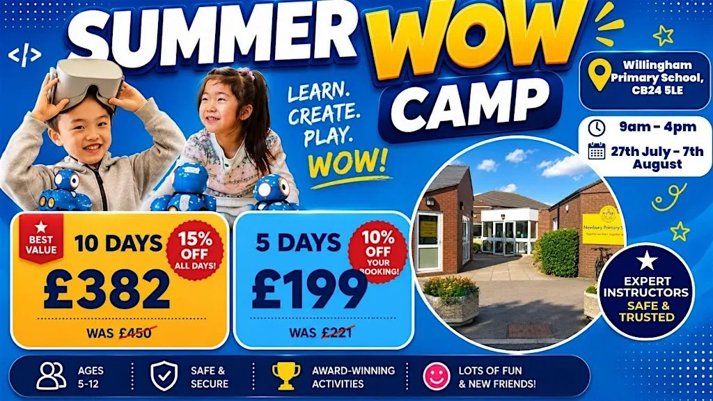 Willingham Primary School, CB24 5LE Summer WOW Camp (3rd - 7th August) at Drayton CofE Junior School