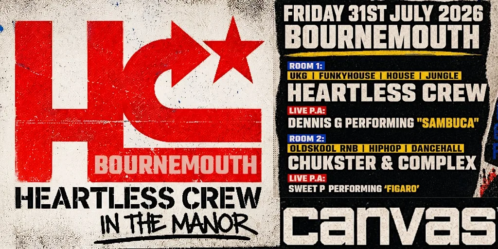 Heartless Crew - Bournemouth ( 31st July 2026 ) at Canvas Bournemouth