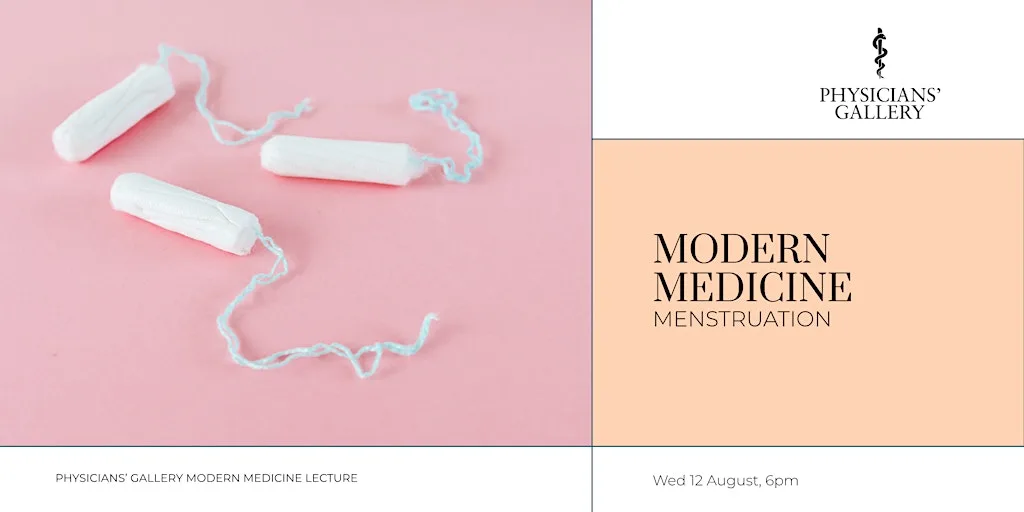 Modern Medicine: Menstruation at Physicians Gallery