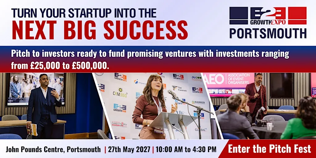 Portsmouth B2B Growth Expo 2027 | Join Us As Investment Pitch Fest at John Pounds Centre