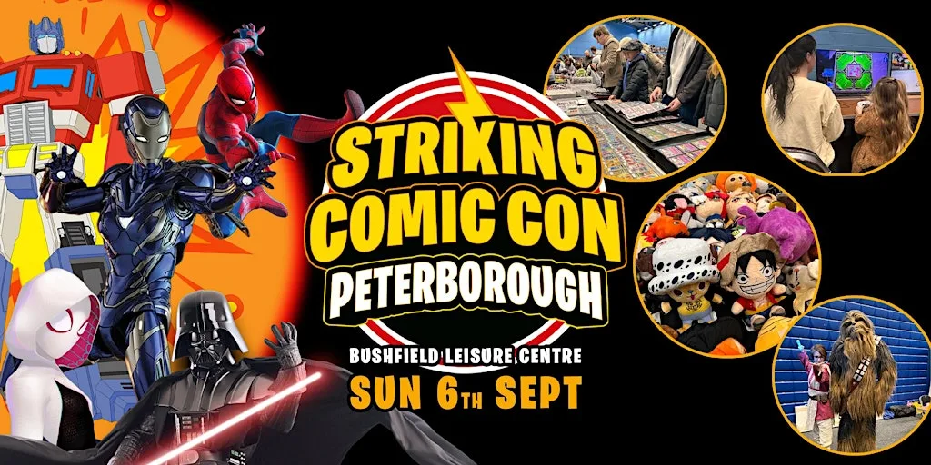 Striking Comic Con - Peterborough at Vivacity Bushfield Leisure Centre
