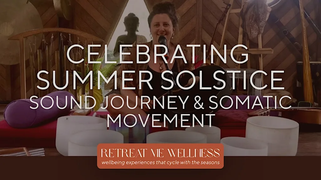 Celebrating Summer Solstice: Sound Journey & Somatic Movement at Warrior & Wild