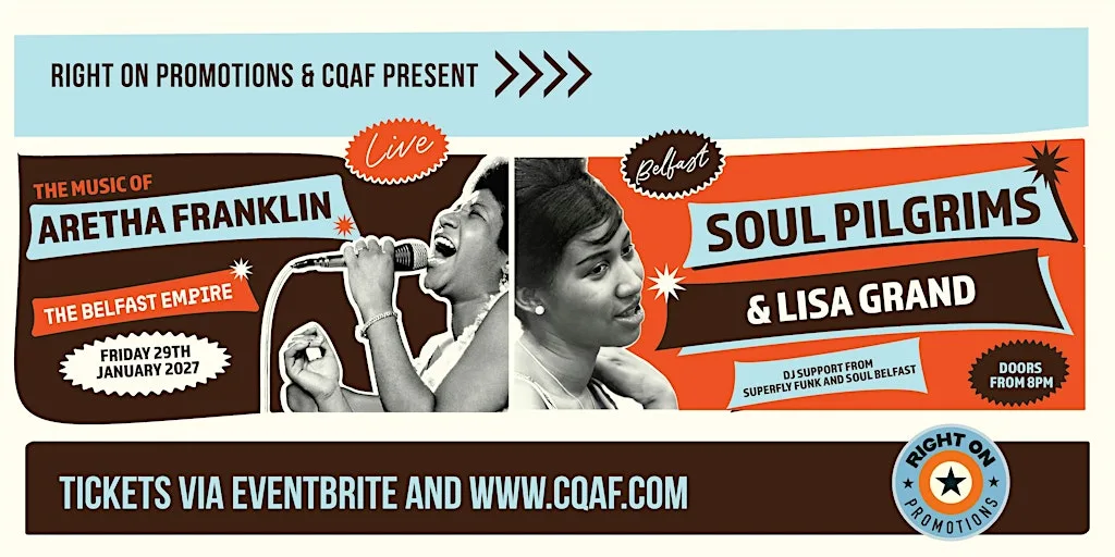 The Music of Aretha Franklin - Soul Pilgrims & Lisa Grand at The Belfast Empire Music Hall