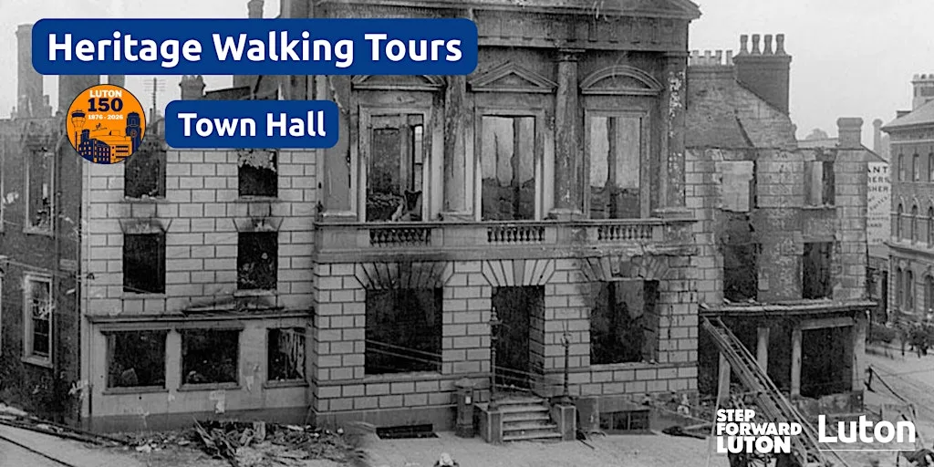 Heritage Walking Tour - Town Hall at Luton Town Hall