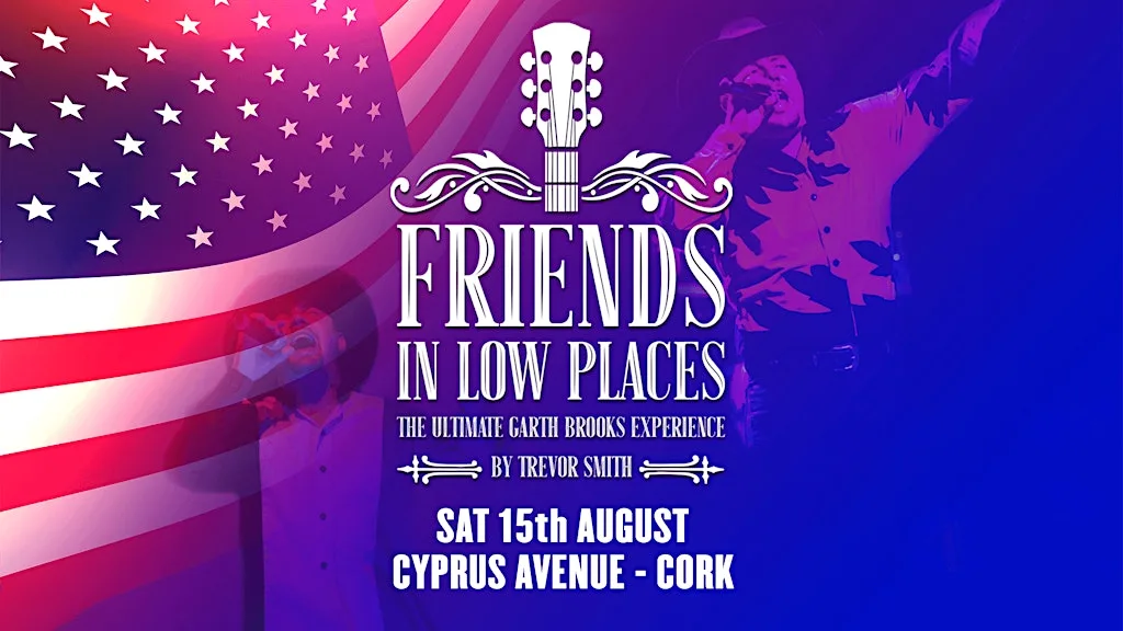 Friends In Low Places - The Ultimate Garth Brooks Experience