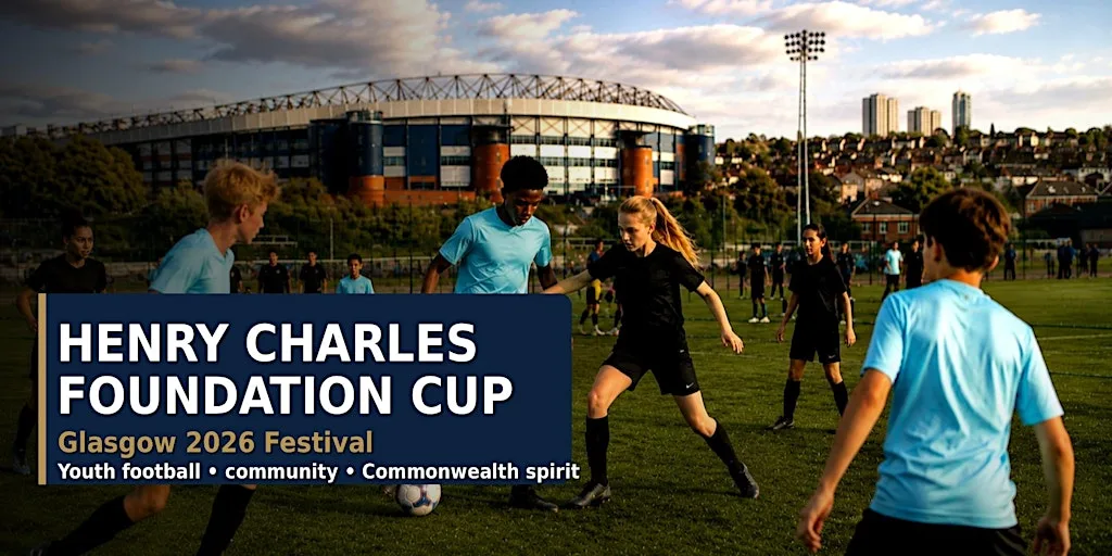 Henry Charles Foundation Cup - Glasgow 2026 Festival at Toryglen Regional Football Centre