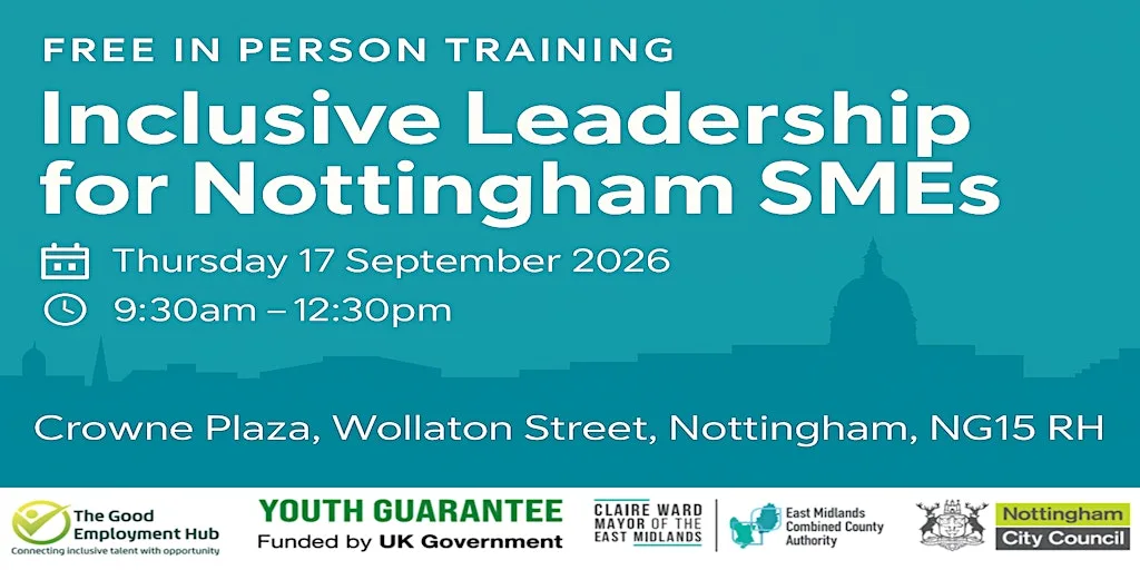 Free In‑Person Training - Inclusive Leadership for Nottingham SMEs at Crowne Plaza Nottingham by IHG