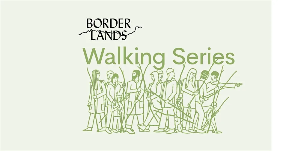 BorderLands Walking Series: Sally Payen