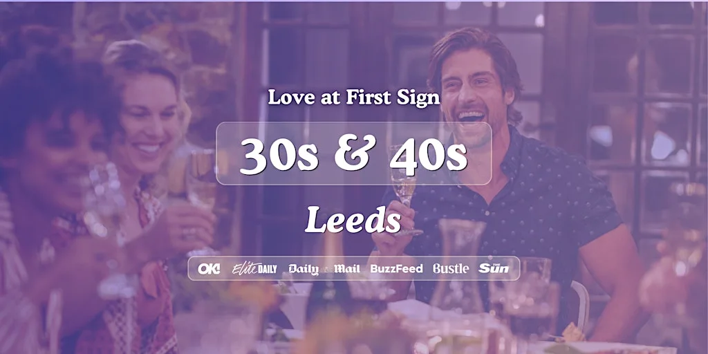 Leeds Singles Night, 30s & 40s | Bootlegger | Love at First Sign at The Bootlegger Leeds