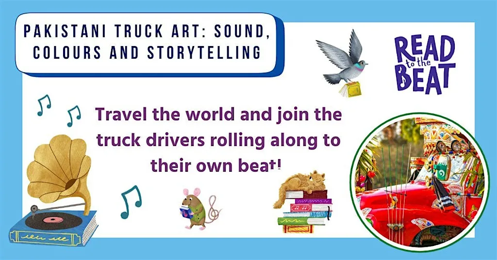 Pakistani Truck Art: Sound, Colours and Storytelling at Birstall Library