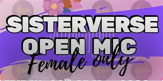 SisterVerse Open Mic -
