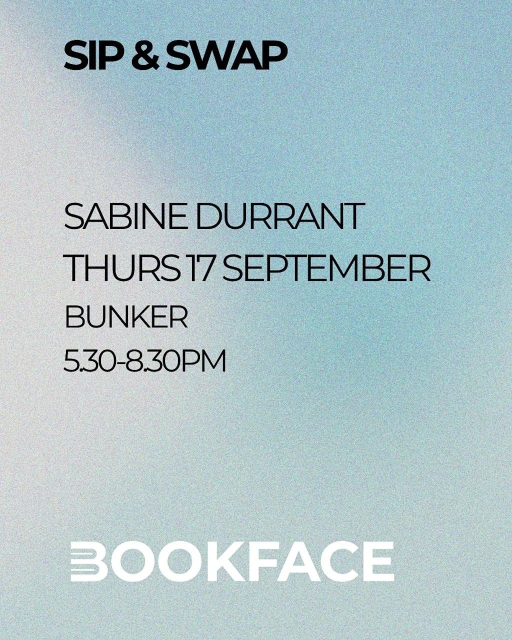 Bookface Sip & Swap with Sabine Durrant at Bunker at Bunker Bar