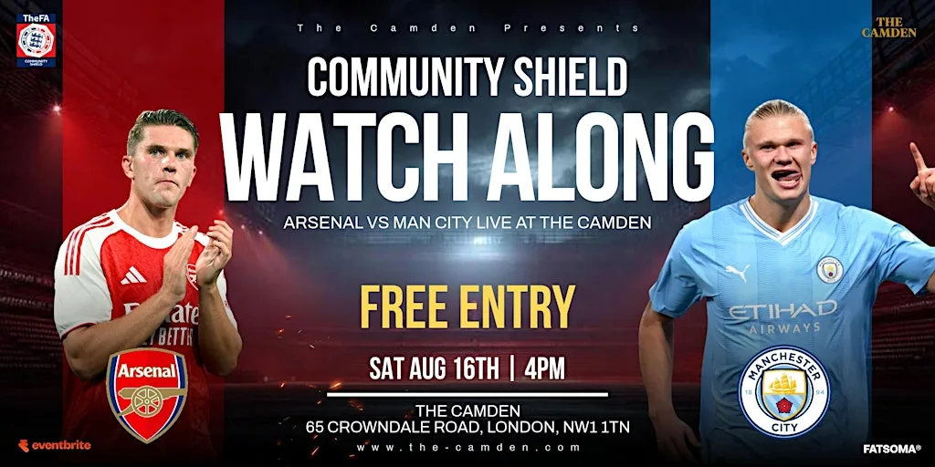Community Shield Watch Along: Arsenal vs Manchester City Live at The Camden at The Camden