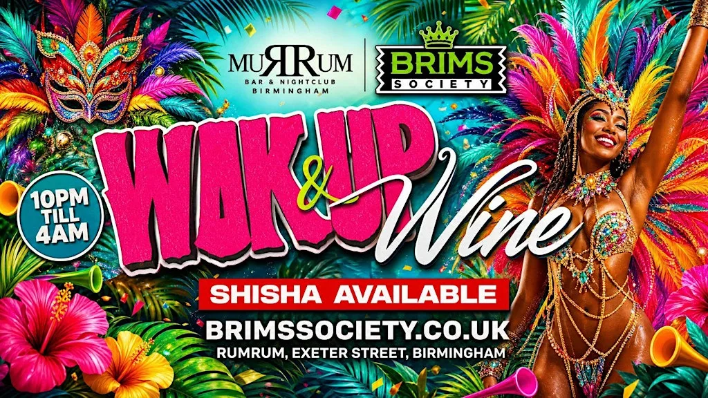 WUK UP & WINE – Birmingham Carnival Vibes ALL NIGHT! at RumRum VIP Bar & Lounge
