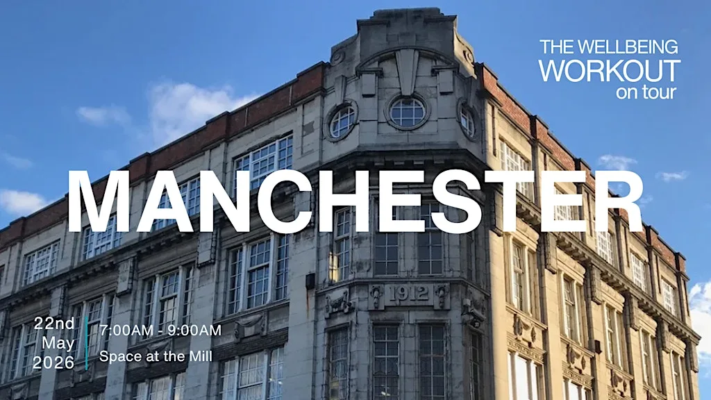 The Wellbeing Workout: Manchester at Space at the Mill