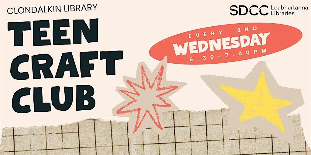 Teen Craft Club August 5th at Clondalkin Library