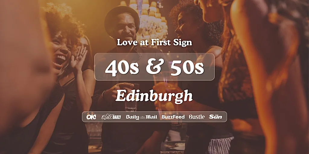 Edinburgh Singles Night, 40s & 50s | The Alchemist | Love at First Sign at The Alchemist George Street