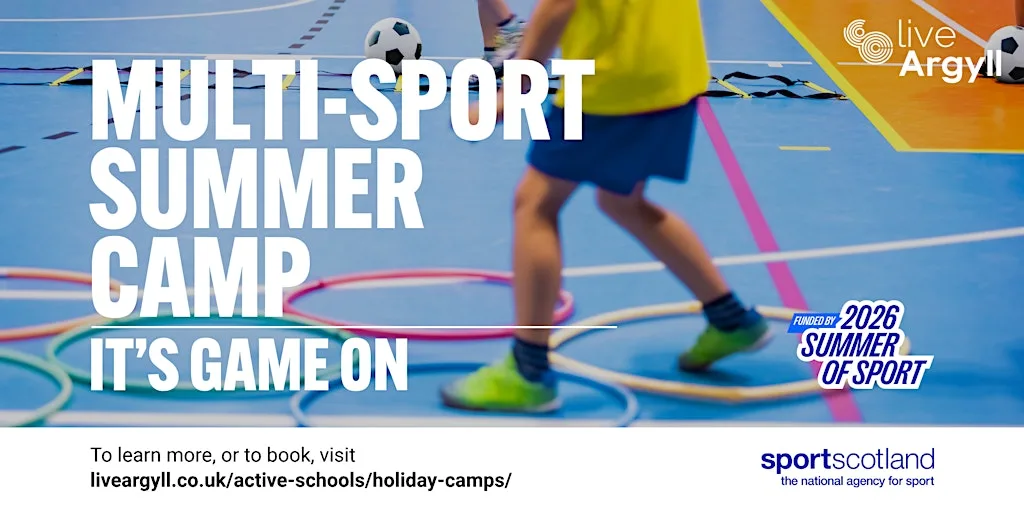 Mid Argyll Multi-Sport Camp(P1-P7) 3rd - 7th August - 2026 Summer of Sport