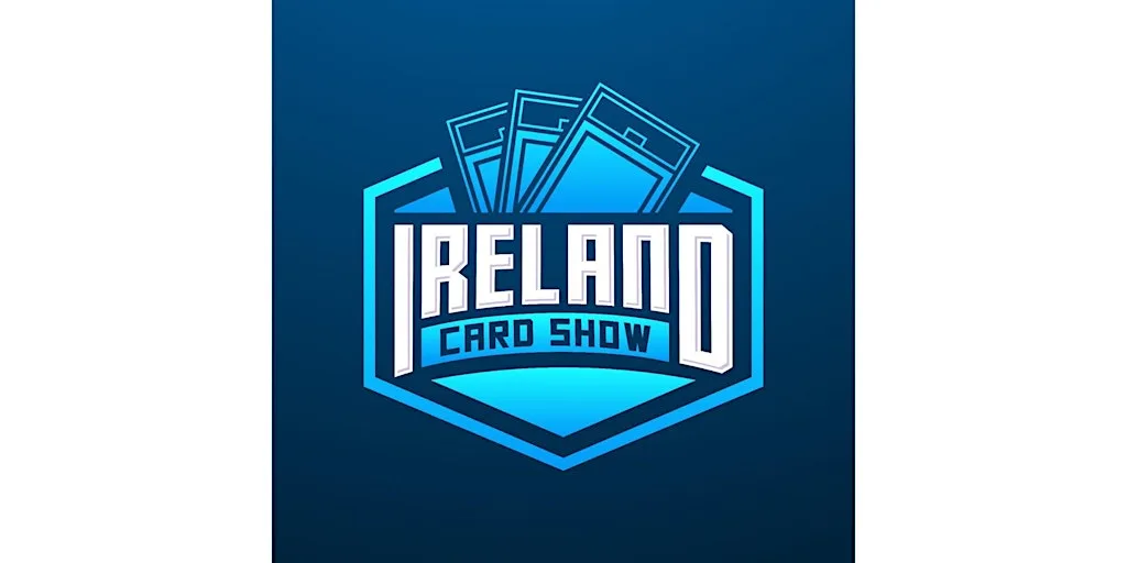 Ireland Card Show - Winter Edition November 8th at InterContinental Dublin by IHG