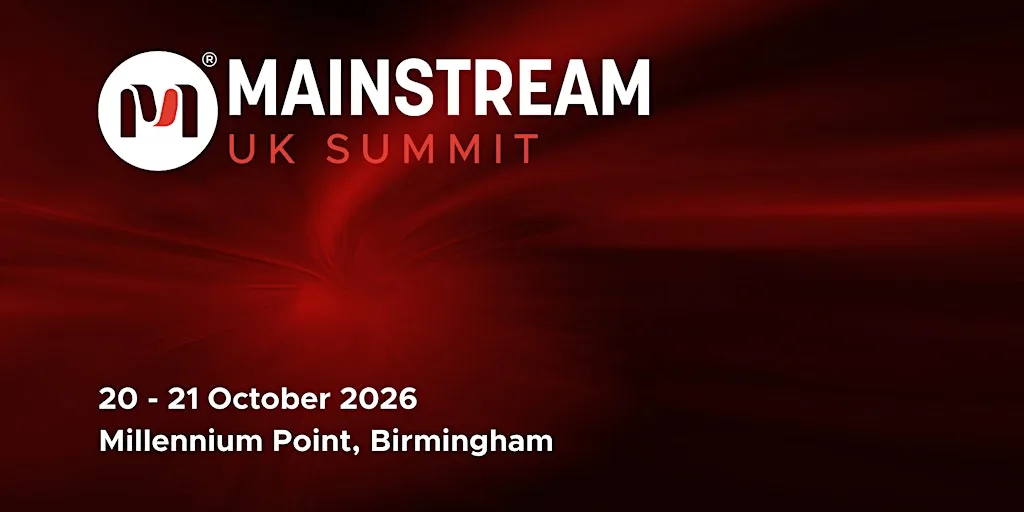 MAINSTREAM Summit UK 2026 at Millennium Point, Birmingham