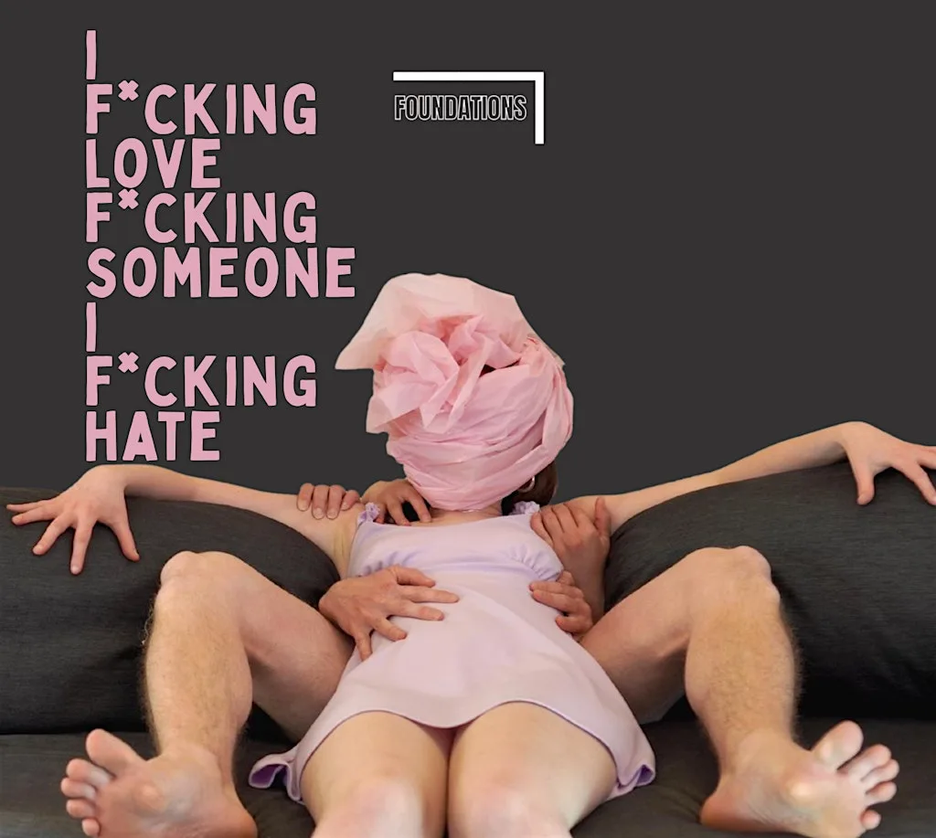 I F*cking Love F*cking Someone I F*cking Hate at The Cluntergate Centre