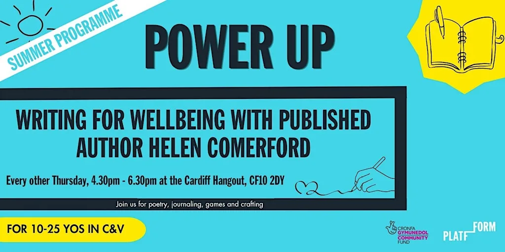 Power Up Summer Programme: Writing for Wellbeing (for 10-25YOs) at The Hangout, Platfform