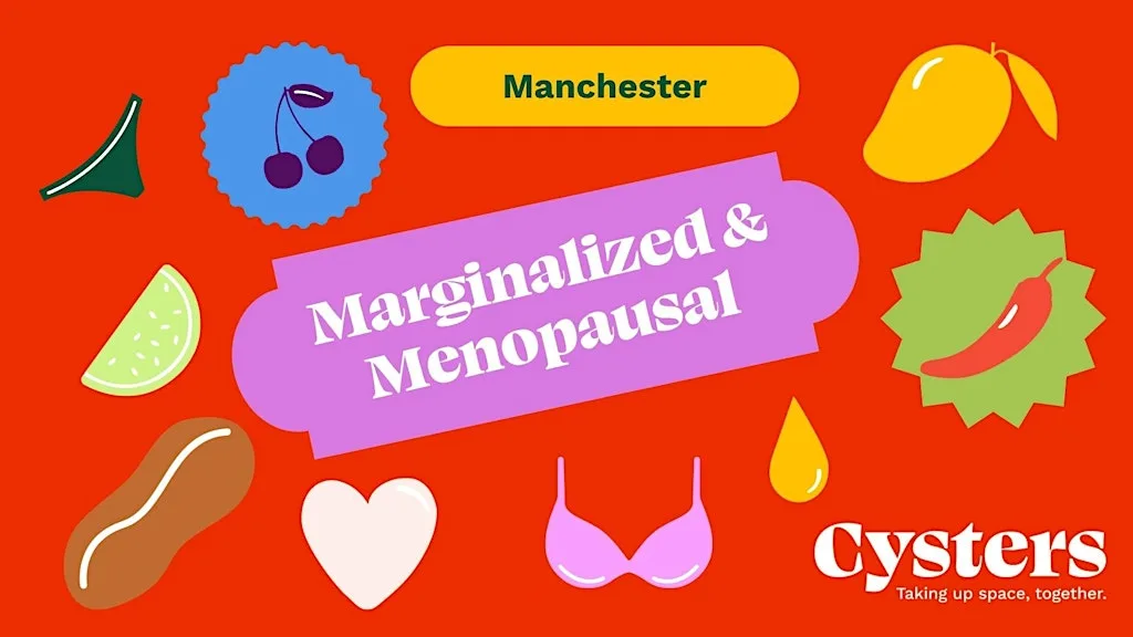 Marginalised & Menopausal - Manchester at Stretford Public Hall
