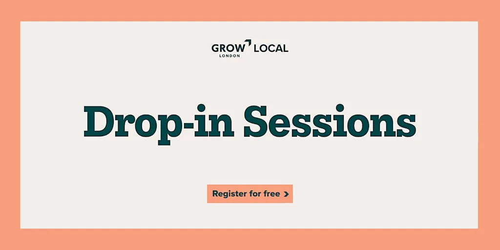 Grow London Local Drop-in Sessions - Tooting Works