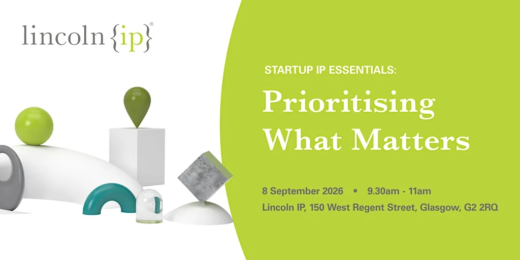 Startup IP Essentials: Prioritising What Matters at Lincoln IP