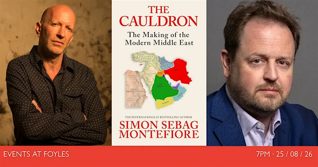 THE CAULDRON: Simon Sebag Montefiore in Conversation with Matthew D'Ancona at Foyles