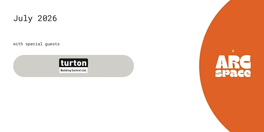CPD Club (07.26) with special guests Turton Building Control at ARC Space