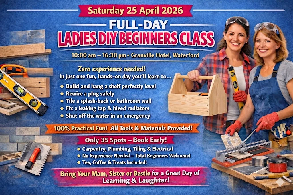 Ladies DIY Skills Class – Waterford at Granville Hotel