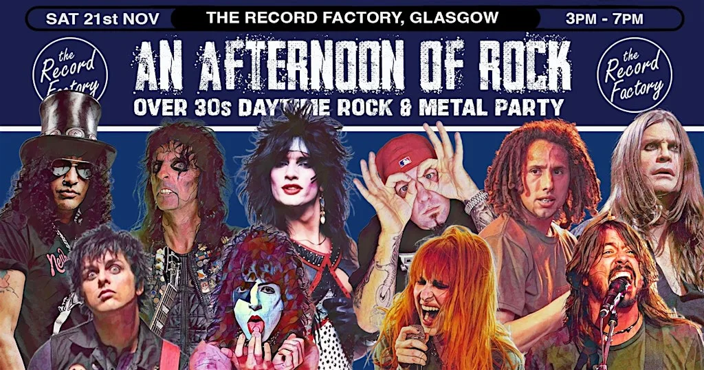 GLASGOW An Afternoon of Rock - Rock/Metal for over 30s: 3pm-7pm at The Record Factory