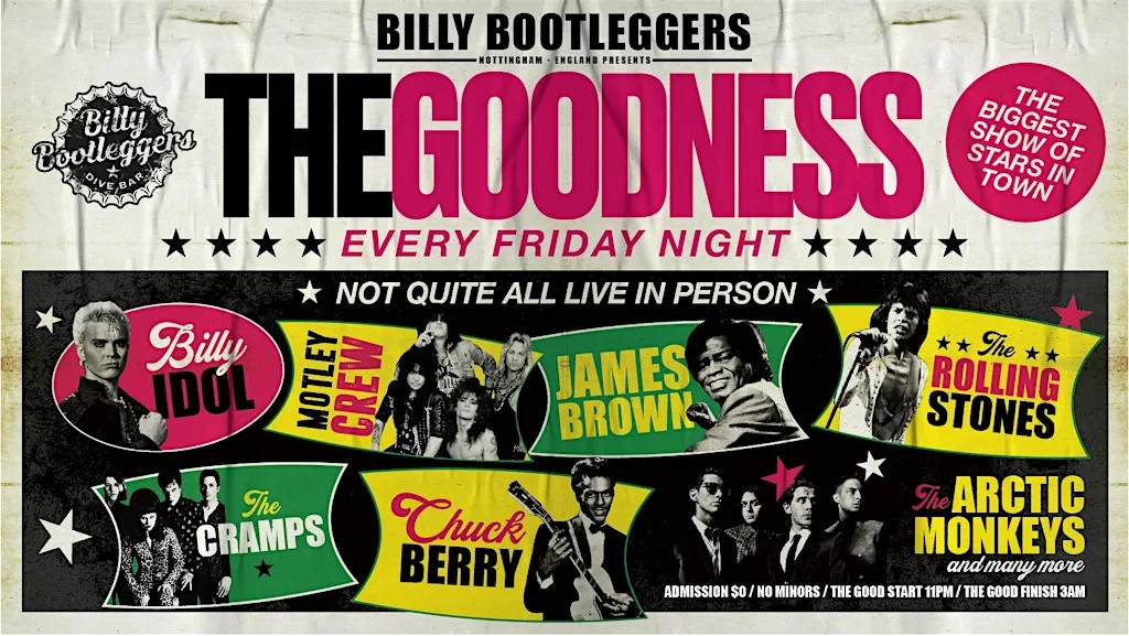 The Goodness- Every Friday Night @ Billy's at Billy Bootleggers Nottingham (formerly Percy Picklebackers)