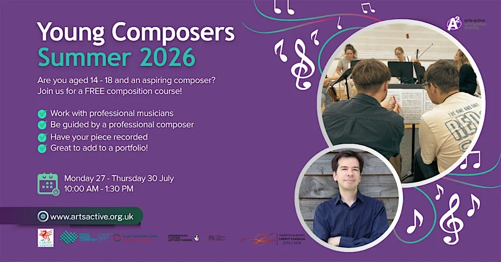 Summer Young Composers Course 2026 / Cwrs Cyfansoddwyr Ifanc Haf 2026 at Cardiff University School of Music